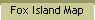 Fox Island Map