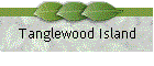 Tanglewood Island