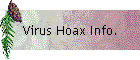 Virus Hoax Info.